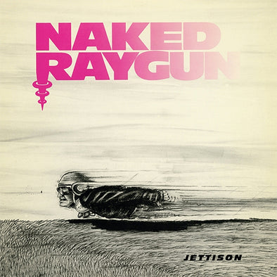 Naked Raygun "Jettison" LP