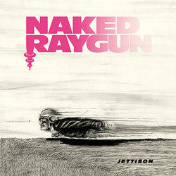 Naked Raygun "Jettison" CD