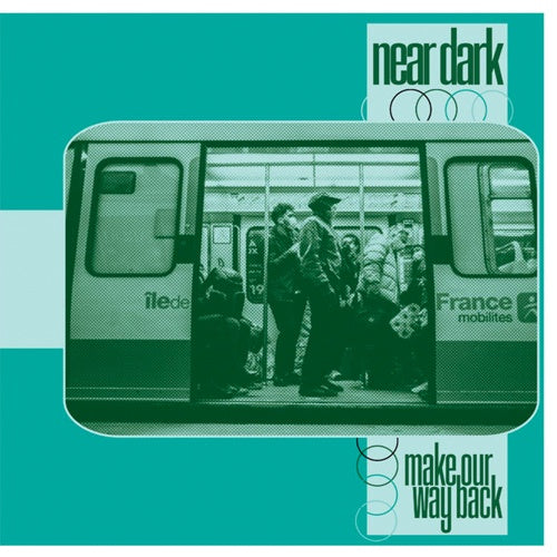 Near Dark "Make Our Way Back" LP