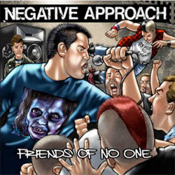 Negative Approach "Friends Of No One" 7"