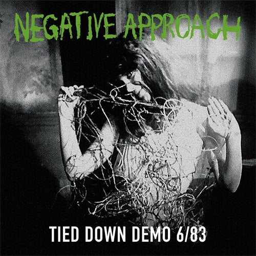 Negative Approach "Tied Down Demo 6/83" 7"