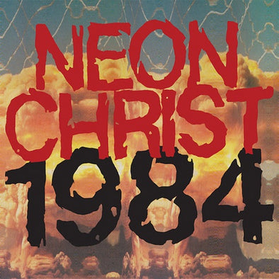 Neon Christ "1984" LP