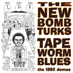New Bomb Turks "Tape Worm Blues" 10"