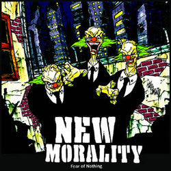New Morality "Fear Of Nothing" CD