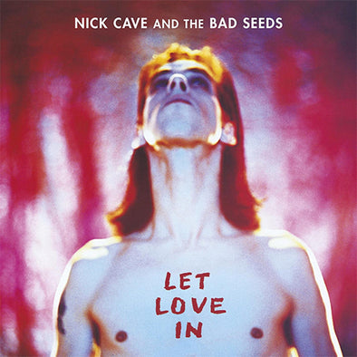Nick Cave And The Bad Seeds "Let Love In" LP