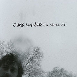 Chris Wollard & The Ship Thieves "<i>Self titled</i>" CD