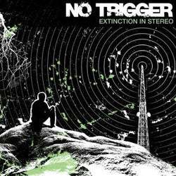 No Trigger "Extinction In Stereo" CD