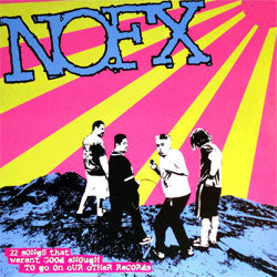 NOFX "22 Songs That Weren't Good Enough To Go On Our Other Records" LP