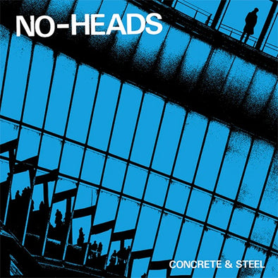 No-Heads "Concrete & Steel b/w New Normal" 7"