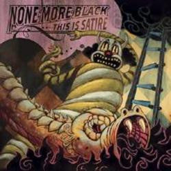None More Black "This Is Satire" CD