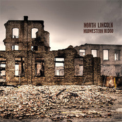 North Lincoln "Midwestern Blood" LP