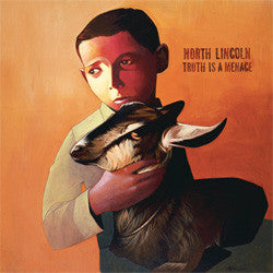 North Lincoln "Truth Is A Menace" LP