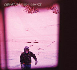 Departures "Teenage Haze" LP
