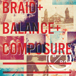 Balance And Composure / Braid "Split" 7"
