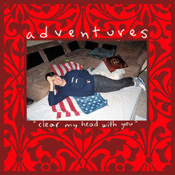 Adventures "Clear My Head With You" 7"