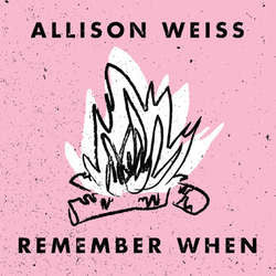 Allison Weiss "Remember When" 12"