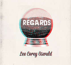 Lee Corey Oswald "Regards" CD