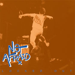 Not Afraid "Locked Out" LP