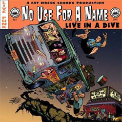 No Use For A Name "Live In A Dive" LP