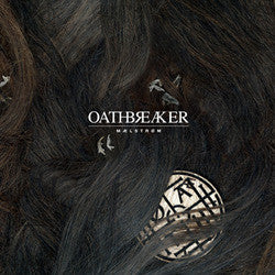 Oathbreaker "Maelstrom" LP