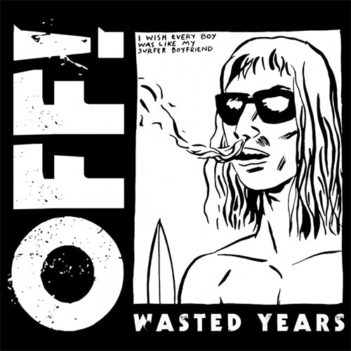 OFF! "Wasted Years" LP