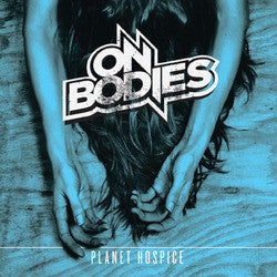 On Bodies "Planet Hospice" CDEP