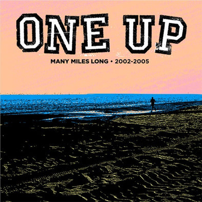 One Up "Many Miles Long 2002-2005" LP