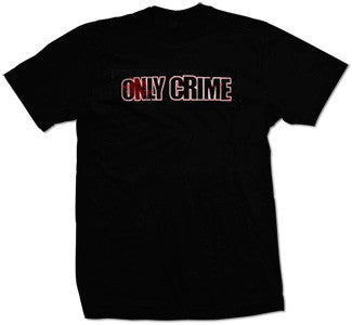 Only Crime "To The Nines" T Shirt