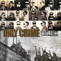 Only Crime "Virulence" CD