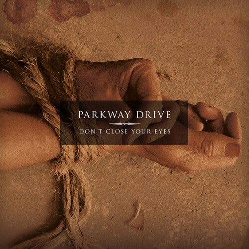 Parkway Drive "Don't Close Your Eyes" LP