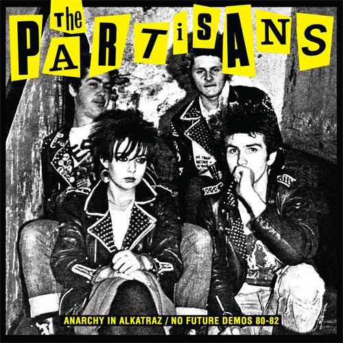 The Partisans "Anarchy In Alkatraz / No Future Demos 1980 - 1982" LP