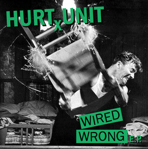 HurtxUnit "Wired Wrong" 7"