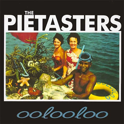 The Pietasters "Oolooloo" LP