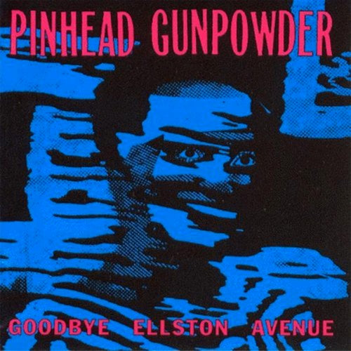 Pinhead Gunpowder "Goodbye Ellston Avenue" LP