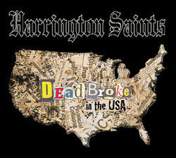 Harrington Saints "Dead Broke In The USA" LP