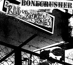 Bonecrusher "Blvd Of Broken Bones" CD