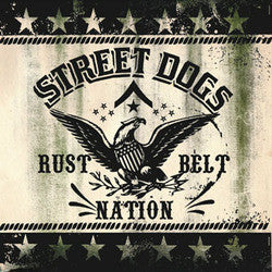Street Dogs "Rustbelt Nation" 7"