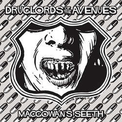 Druglords Of The Avenues "MacGowan's Seeth b/w Forward To Fun" 7
