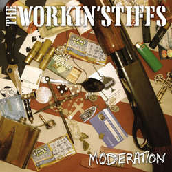 The Workin' Stiffs "Moderation" 7"