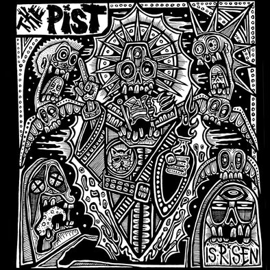 The Pist "Is Risen" LP