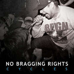 No Bragging Rights "Cycles" LP