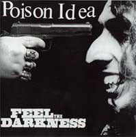 Poison Idea "Feel The Darkness" CD
