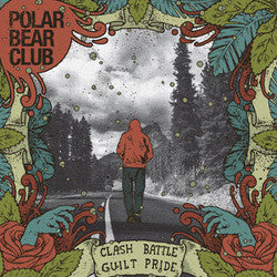 Polar Bear Club "Clash Battle Guilt Pride" LP