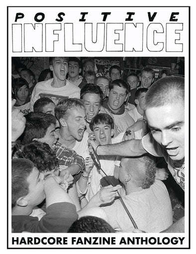 Positive Influence "Hardcore Fanzine Anthology" Book