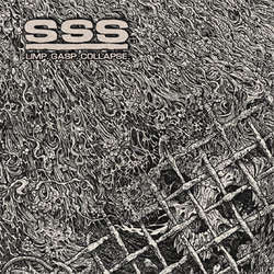 SSS "Limp. Gasp. Collapse" CD