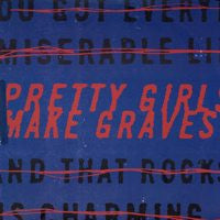 Pretty Girls Make Graves "s/t" LP