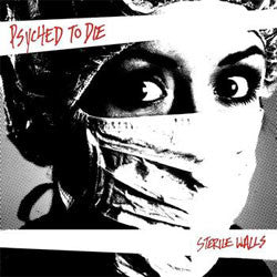 Psyched To Die "Sterile Walls" 7"