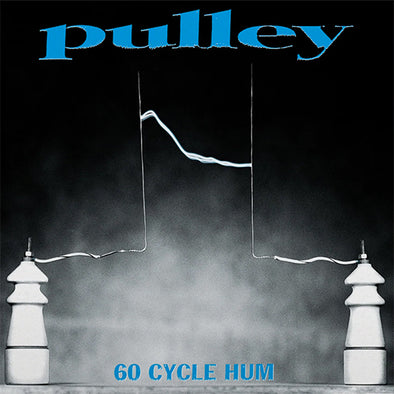 Pulley "60 Cycle Hum" LP