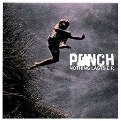 Punch "Nothing Lasts" 7"