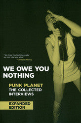 Daniel Sinker (editor) "We Owe You Nothing: Punk Planet: The Col